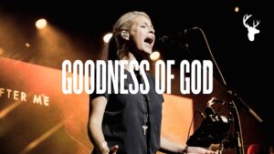 Goodness Of God Lyrics – Bethel Music