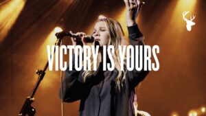 Victory Is Yours Lyrics Bethel Music