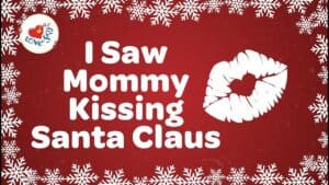 Lyrics To I Saw Mommy Kissing Santa Claus