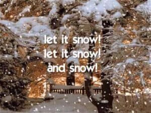Lyrics To Let It Snow! Let It Snow! Let It Snow!