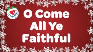 Lyrics To O Come, All Ye Faithful