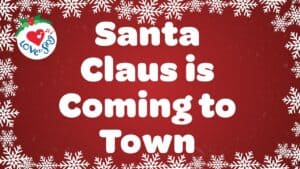 Lyrics To Santa Claus Is Coming To Town