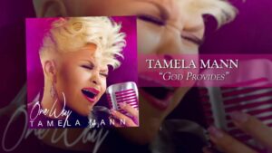 God Provides Lyrics And Song By Tamela Mann