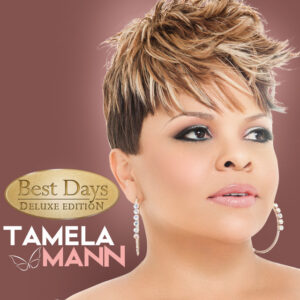 Tamela Mann Best Days Lyrics