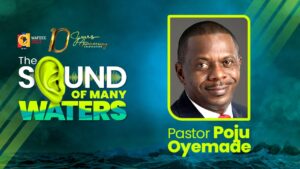 The Sound Of Many Waters – Pastor Poju Oyemade