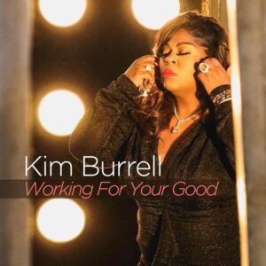 Love Is What You Do Lyrics By Kim Burrell
