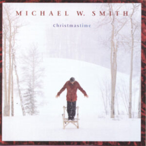 Away In A Manger / Child In The Manger Lyrics Michael W. Smith
