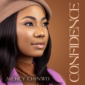 Confidence Mercy Chinwo Lyrics