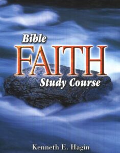 Bible Faith Study Course By Kenneth E. Hagin [PDF Download]