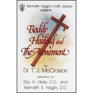 Bodily Healing And The Atonement By Kenneth Hagin [PDF Download]