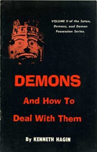 Demons And How To Deal With Them By Kenneth E. Hagin [PDF Download]