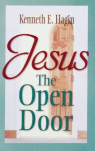 Kenneth E. Hagin Jesus The Open Door [PDF Download]