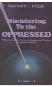 Ministering To The Oppressed By Kenneth E. Hagin [PDF Download]