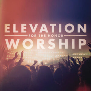 All Around The World Elevation Worship Lyrics