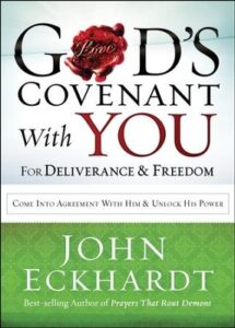 God’s Covenant With You For Deliverance And Freedom By John Eckhardt [PDF Download]