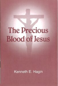 Kenneth E. Hagin The Precious Blood Of Jesus [PDF Download]