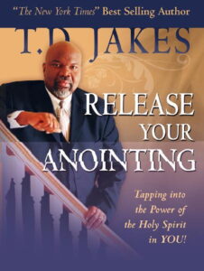 Release Your Anointing T. D. Jakes [PDF Download]