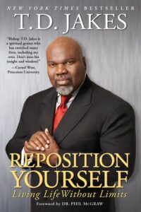Reposition Yourself: Living Life Without Limits By T. D. Jakes [PDF Download]