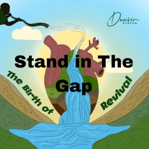 Stand In The Gap Dunsin Oyekan Lyrics