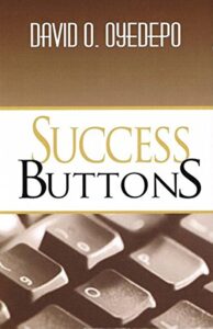 Success Buttons By David Oyedepo [PDF Download]