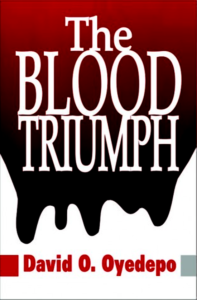 The Blood Triumph By David Oyedepo [PDF Download]
