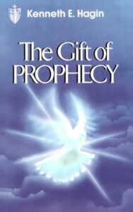 The Gift Of Prophecy By Kenneth E. Hagin [PDF Download]