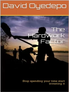 The Hardwork Factor By David Oyedepo [PDF Download]