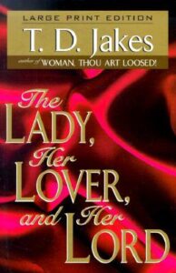 The Lady, Her Lover, and Her Lord By T. D. Jakes [PDF Download]