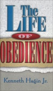 The Life Of Obedience By Kenneth E. Hagin [PDF Download]