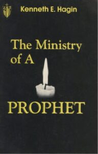 The Ministry Of A Prophet By Kenneth E. Hagin [PDF Download]