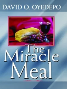 The Miracle Meal By David Oyedepo [PDF Download]