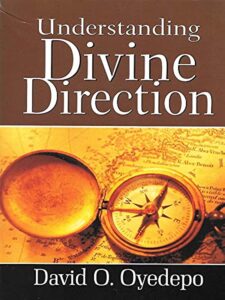 Understanding Divine Direction David Oyedepo [PDF Download]
