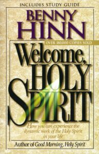 Welcome, Holy Spirit Benny Hinn [PDF Download]