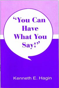 You Can Have What You Say By Kenneth Hagin [PDF Download]