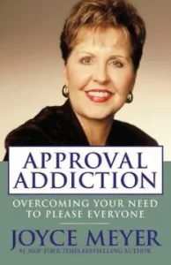 Approval Addiction By Joyce Meyer [PDF Download]