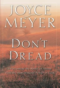 Don’t Dread Joyce Meyer [PDF Download]