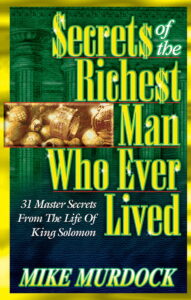 Secrets Of The Richest Man Who Ever Lived By Mike Murdock [PDF Download]