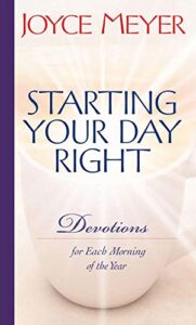 Starting Your Day Right Joyce Meyer [PDF Download]