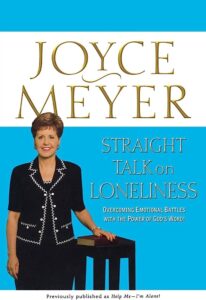 Straight Talk On Loneliness Joyce Meyer [PDF Download]