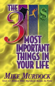 The 3 Most Important Things In Your Life Mike Murdock [PDF Download]