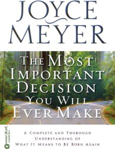 The Most Important Decision You’ll Ever Make Joyce Meyer [PDF Download]