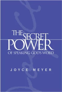 The Secret Power Of Speaking God’s Word By Joyce Meyer [PDF Download]