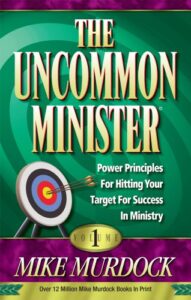 The Uncommon Minister Volume 1 By Mike Murdock [PDF Download]