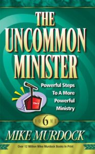 The Uncommon Minister Volume 6 By Mike Murdock [PDF Download]
