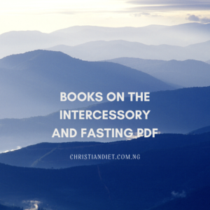 Books On Intercessory And Fasting [PDF Download]