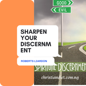 Sharpen Your Discernment By Roberts Liardon [PDF Download]