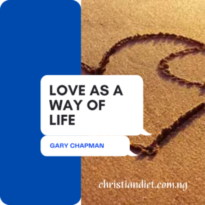 Love As A Way Of Life By Gary Chapman [PDF Download]