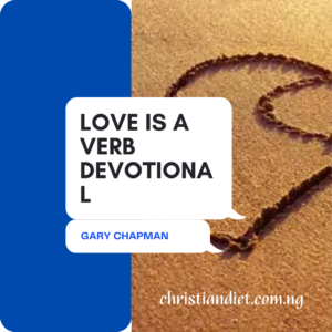 Love Is A Verb Devotional By Gary Chapman [PDF Download]