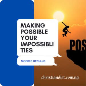 Making Possible Your Impossibilities By Morris Cerullo [PDF Download]