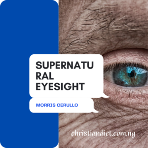 Supernatural Eyesight By Morris Cerullo [PDF Download]